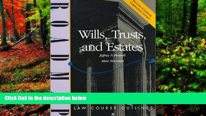 Full Online [PDF]  Wills, Trusts, and Estates: Aspen Roadmap Law Course Outline (Aspen Roadmap Law