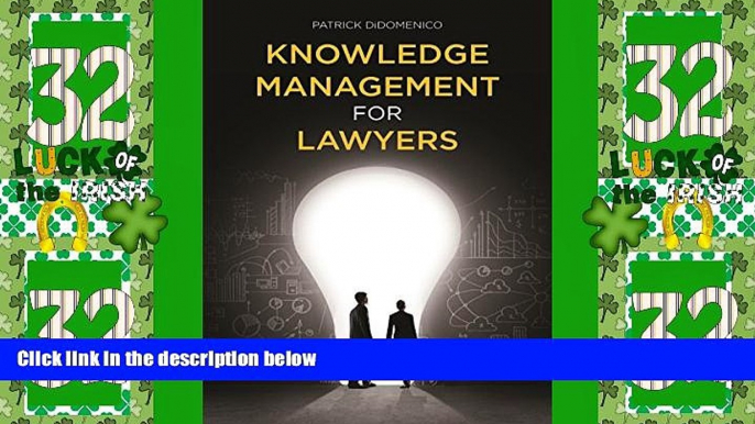 Big Deals  Knowledge Management for Lawyers  Full Read Most Wanted