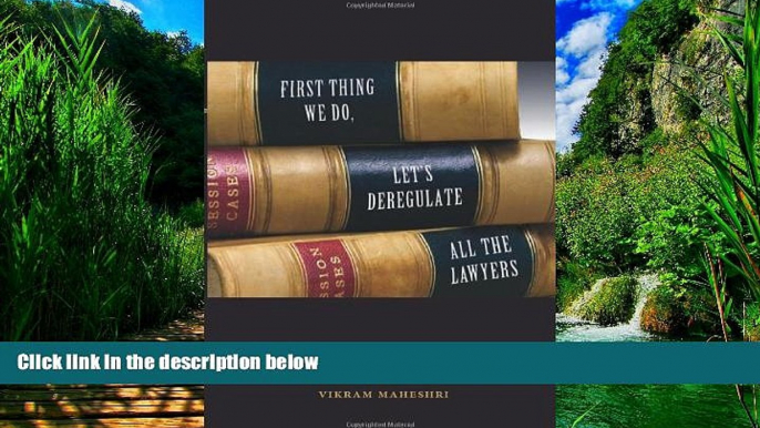 Books to Read  First Thing We Do, Let s Deregulate All the Lawyers  Best Seller Books Best Seller