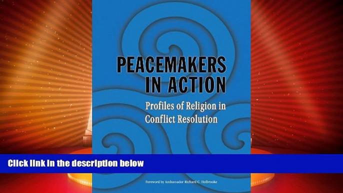 Big Deals  Peacemakers in Action: Profiles of Religion in Conflict Resolution  Best Seller Books