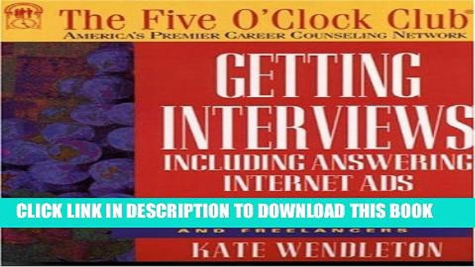 [BOOK] PDF Getting Interviews (Five O Clock Club Series) Collection BEST SELLER