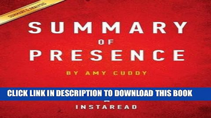 [DOWNLOAD] PDF Summary of Presence: By Amy Cuddy Includes Analysis New BEST SELLER