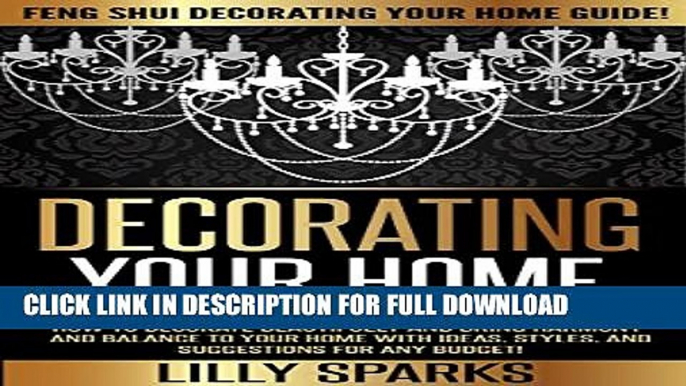 [PDF] Decorating Your Home: Feng Shui Decorating Your Home Guide! - How To Decorate Beautifully