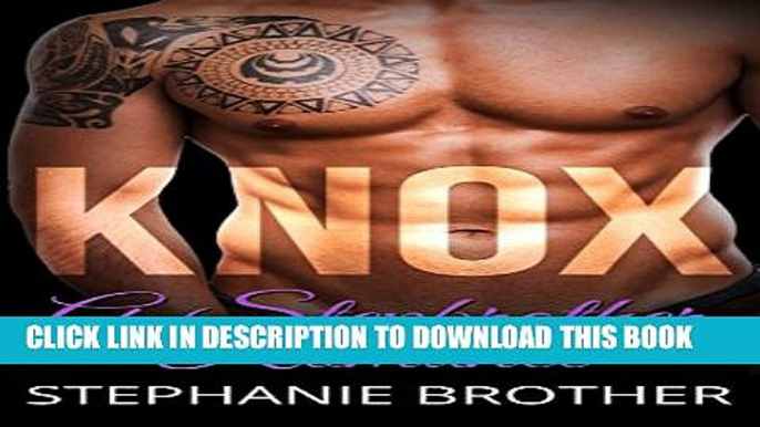 [PDF] Knox: A Stepbrother Romance (A Standalone Stepbrother Romance Novella) Full Online