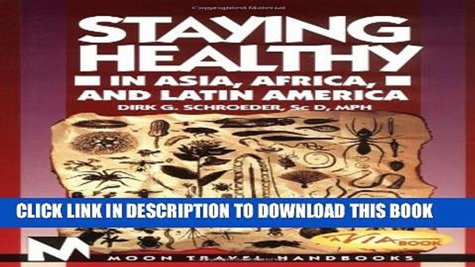 [PDF] Staying Healthy in Asia, Africa, and Latin America (Moon Handbooks Staying Healthy in Asia,