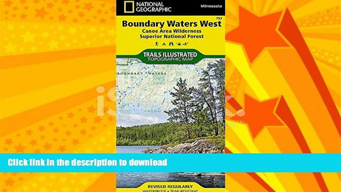 FAVORITE BOOK  Boundary Waters West [Canoe Area Wilderness, Superior National Forest] (National