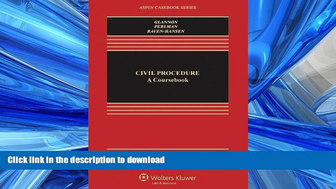 READ PDF Civil Procedure: A Coursebook (Aspen Casebooks) READ PDF FILE ONLINE