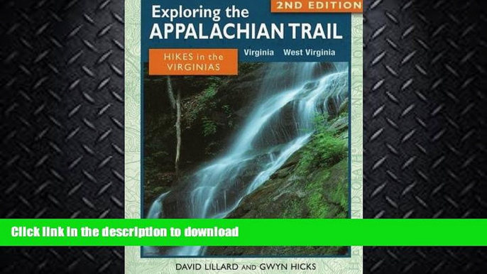 GET PDF  Exploring the Appalachian Trail: Hikes in the Virginias FULL ONLINE