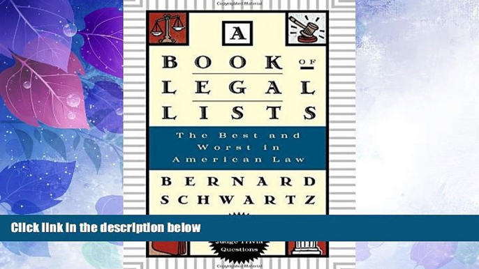 Big Deals  A Book of Legal Lists: The Best and Worst in American Law, with 150 Court and Judge