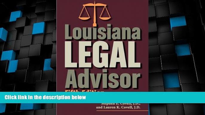 Big Deals  Louisiana Legal Advisor: Fifth Edition  Full Read Best Seller