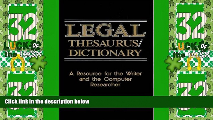 Big Deals  Legal Thesaurus/Legal Dictionary: A Resource for the Writer and Computer Researcher