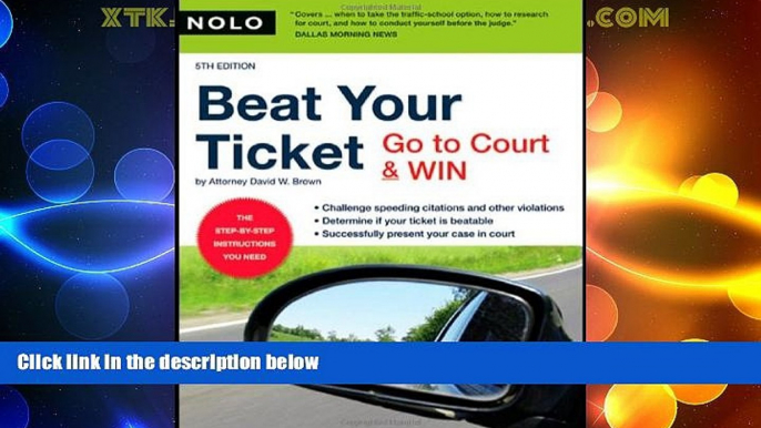 Big Deals  Beat Your Ticket: Go to Court   Win (5th edition)  Full Read Most Wanted