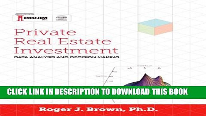 [PDF] Private Real Estate Investment: Data Analysis and Decision Making: Second edition Popular