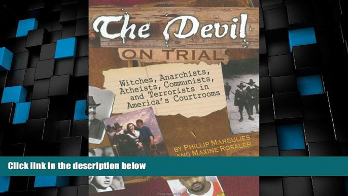 Must Have PDF  The Devil on Trial: Witches, Anarchists, Atheists, Communists, and Terrorists in