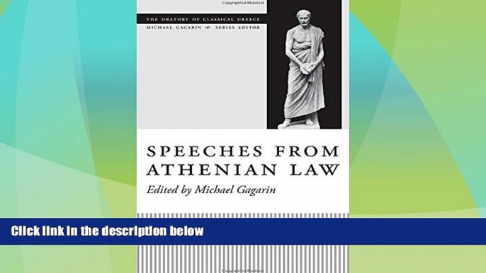 Big Deals  Speeches from Athenian Law (The Oratory of Classical Greece)  Full Read Best Seller