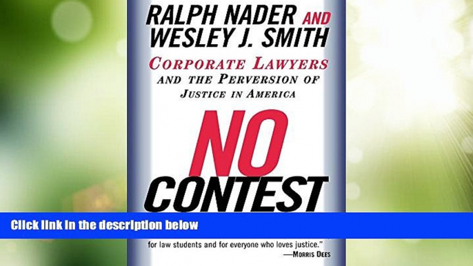 Must Have PDF  No Contest: Corporate Lawyers and the Perversion of Justice in America  Best Seller