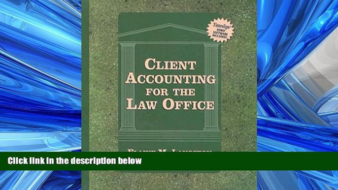 FREE DOWNLOAD  Client Accounting for Law Firm (Book with Diskette (Lq-Paralegal) READ ONLINE