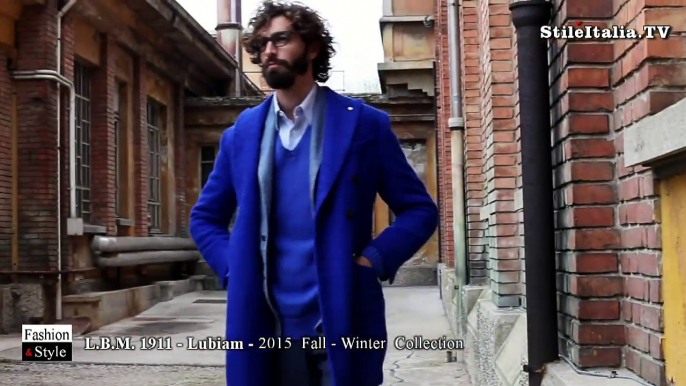 "Italian Gentleman" - "L B M  1911" - "Lubiam" - "2015 Fall Winter "- "Italian Fashion" & Tailoring