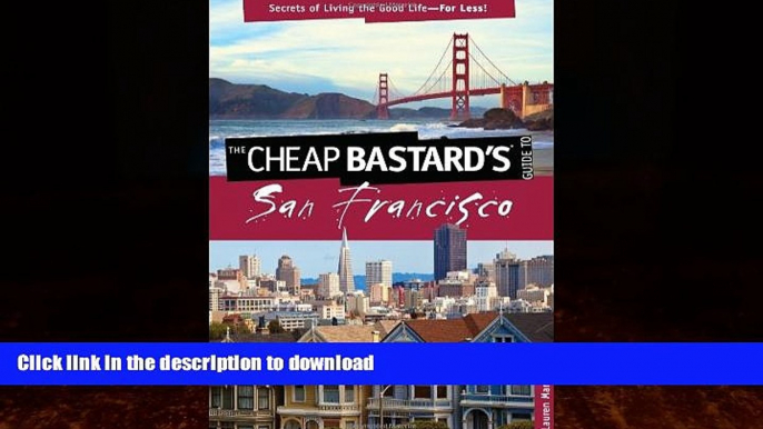 READ  Cheap Bastard sÂ® Guide to San Francisco: Secrets Of Living The Good Life--For Less!  BOOK