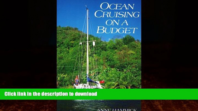 READ BOOK  Ocean Cruising on a Budget FULL ONLINE