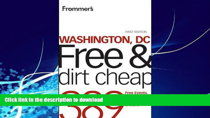 READ  Frommer s Washington, DC Free and Dirt Cheap (Frommer s Free   Dirt Cheap) FULL ONLINE