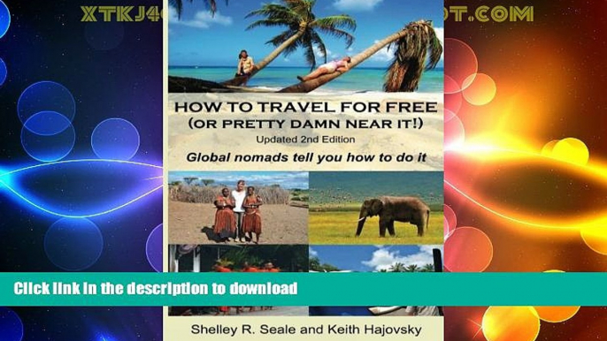 READ  How To Travel For Free (or pretty damn near it!): Updated 2nd Edition: Global Nomads Tell