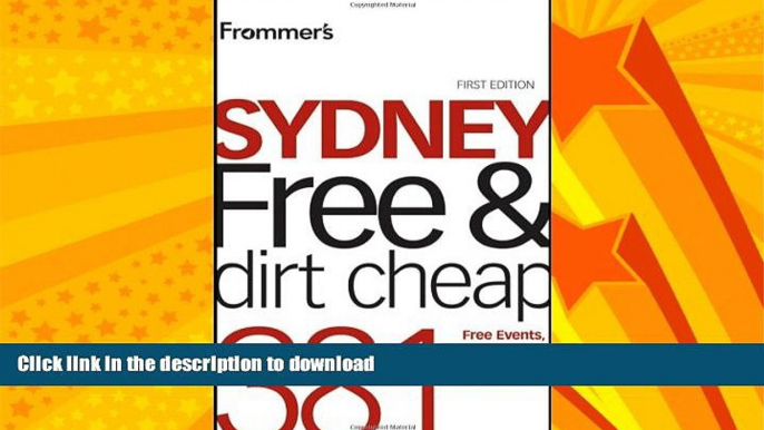 READ BOOK  Frommer s Sydney Free and Dirt Cheap (Frommer s Free   Dirt Cheap) FULL ONLINE