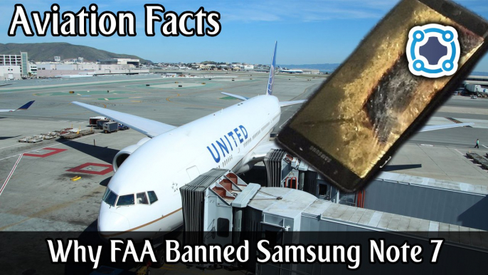 Why The FAA Banned The Samsung Galaxy Note 7 From Airplanes - Aviation Facts