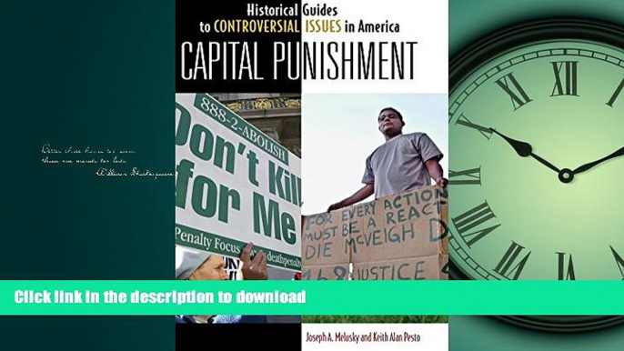 PDF ONLINE Capital Punishment (Historical Guides to Controversial Issues in America) FREE BOOK