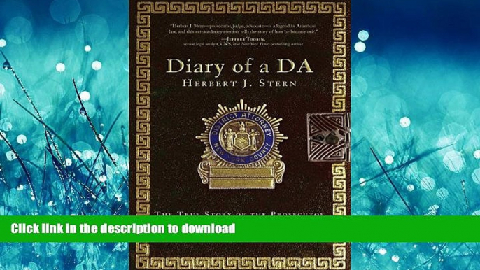 EBOOK ONLINE Diary of a DA: The True Story of the Prosecutor Who Took on the Mob, Fought