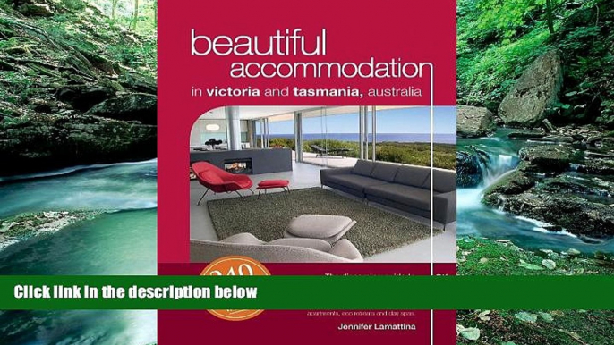 Big Deals  Beautiful Accommodation in Victoria and Tasmania  Best Seller Books Most Wanted