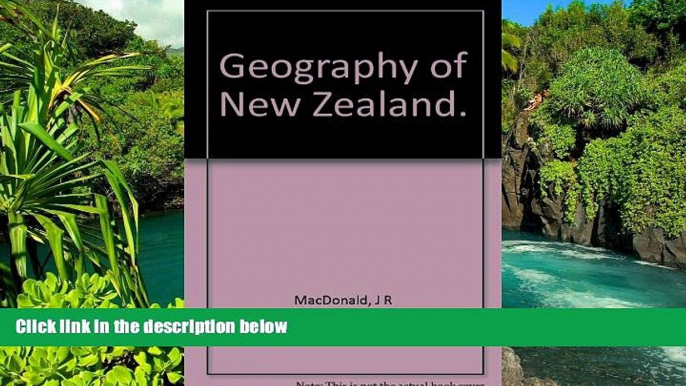 Must Have  Geography of New Zealand for senior pupils in the public schools,: Scholarship