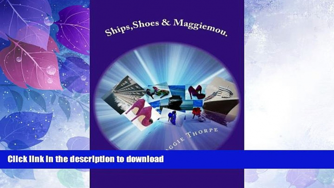 READ  Ships,Shoes   Maggiemou.: High seas, high heels and high drama on board two world cruise