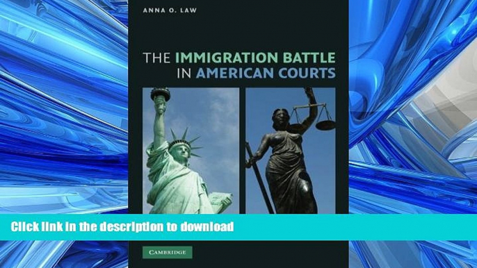 READ THE NEW BOOK The Immigration Battle in American Courts READ NOW PDF ONLINE