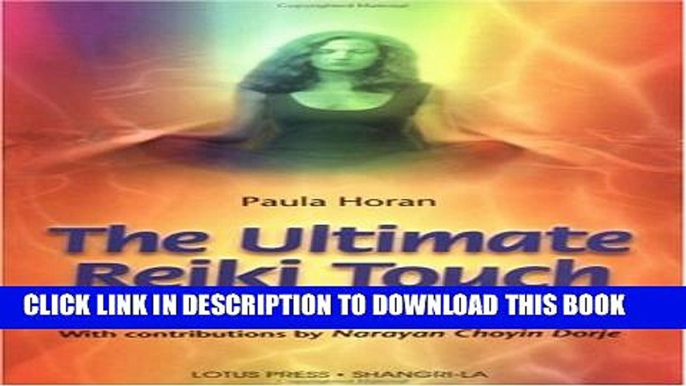 [PDF] Ultimate Reiki Touch: Initiation and Self Exploration as Tools for Healing Popular Online