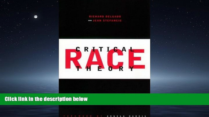 READ book  Critical Race Theory: An Introduction (Critical America)  BOOK ONLINE