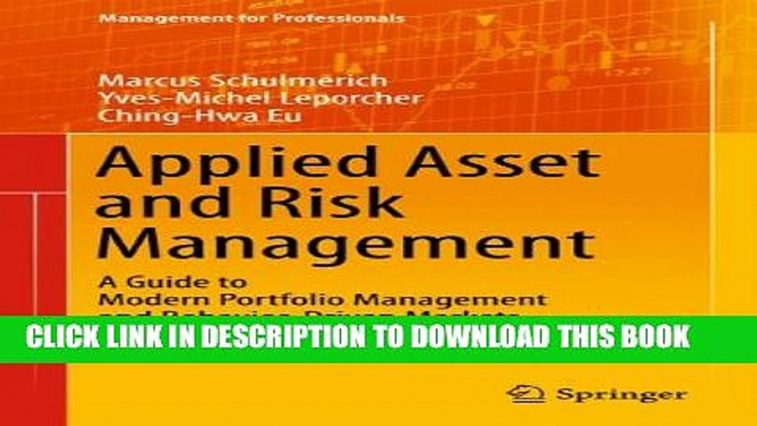 [EBOOK] DOWNLOAD Applied Asset and Risk Management: A Guide to Modern Portfolio Management and