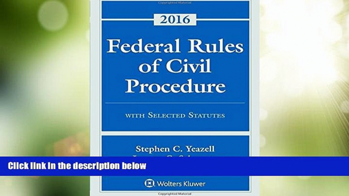 Big Deals  Federal Rules of Civil Procedure with Selected Statutes, Cases, and Other Materials