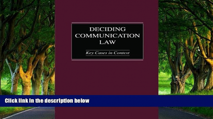 Deals in Books  Deciding Communication Law: Key Cases in Context (Routledge Communication Series)