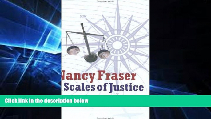 Big Deals  Scales of Justice: Reimagining Political Space in a Globalizing World (New Directions