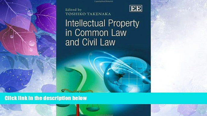 Books to Read  Intellectual Property in Common Law and Civil Law  Full Ebooks Best Seller