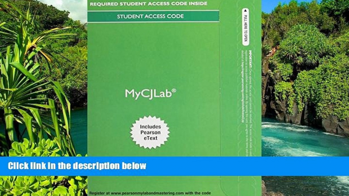 READ FULL  MyCJLab with Pearson eText -- Access Card -- for Criminal Justice: A Brief