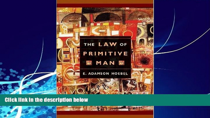 Big Deals  The Law of Primitive Man: A Study in Comparative Legal Dynamics  Best Seller Books Most