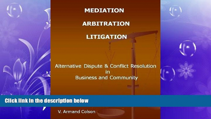 Books to Read  Mediation - Arbitration - Litigation  Full Ebooks Most Wanted