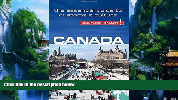 Books to Read  Canada - Culture Smart!: The Essential Guide to Customs   Culture  Full Ebooks Most