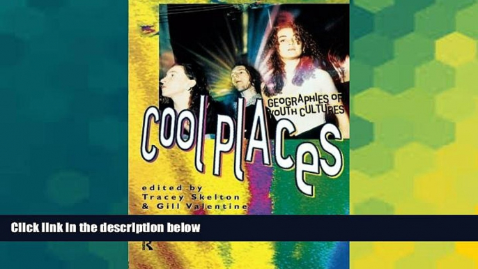 Full [PDF]  Cool Places: Geographies of Youth Cultures (Rewriting Histories)  Premium PDF Full