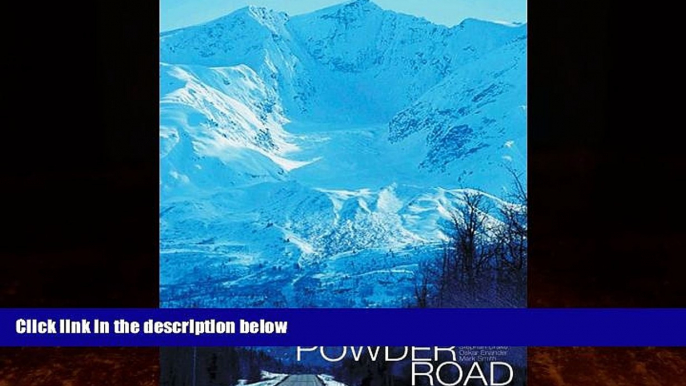 Big Deals  The Powder Road (Practical Handbook)  Best Seller Books Most Wanted