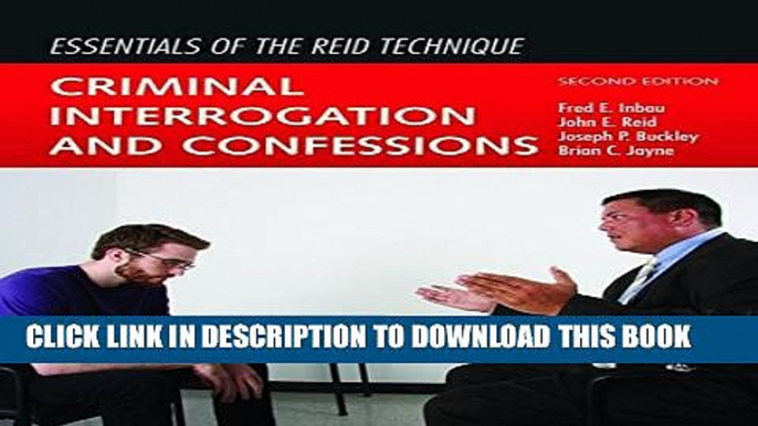 [PDF] Essentials Of The Reid Technique: Criminal Interrogation and Confessions Popular Colection