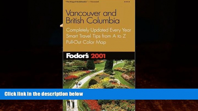 Books to Read  Fodor s Vancouver and British Columbia 2001: Completely Updated Every Year, Smart