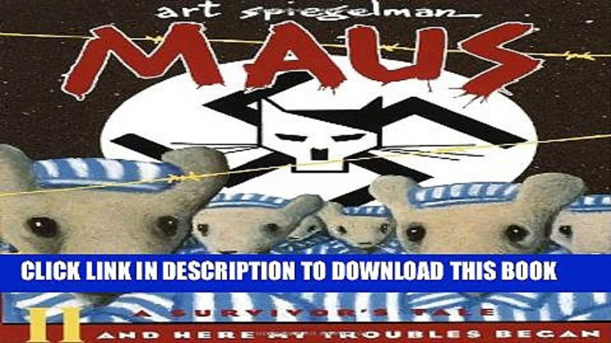 [EBOOK] DOWNLOAD Maus II: A Survivor s Tale: And Here My Troubles Began (Pantheon Graphic Novels)